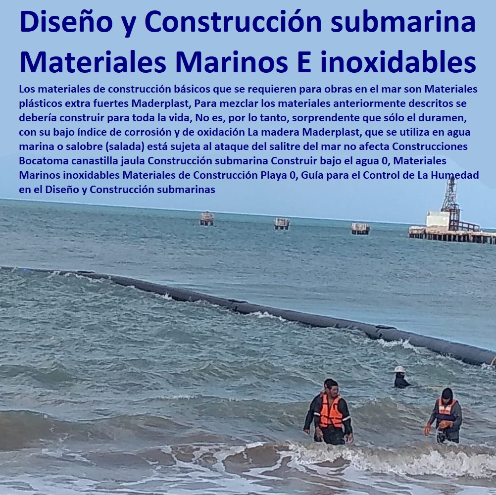 Construcciones Bocatoma canastilla jaula Construcción submarina Construir bajo el agua 0, Materiales Marinos inoxidables Materiales de Construcción Playa 0, Guía para el Control de La Humedad en el Diseño y Construcción submarinas Construcciones Bocatoma canastilla jaula Construcción submarina Construir bajo el agua 0,  Construcción y Mantenimiento de Puertos y Desembarcaderos, Bases Náuticas, Defensas Marítimas para el Atraque Embarcaciones, Plataformas Flotantes, Terminales Portuarios, Muelles Marinos, Embarcaderos Flotantes, Puertos Marítimos y Fluviales, Pontones Fijos, Astilleros, Maderas, construcciones Marinas, Navieras, Malecones, Construcciones Submarinas Bajo el Agua, Materiales Marinos inoxidables Materiales de Construcción Playa 0, Guía para el Control de La Humedad en el Diseño y Construcción submarinas